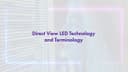 Why Direct View LED Terminology and Awareness is Important