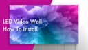 Assembly: LED Video Wall Bundle